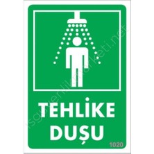 Pazarcan Mey Ithalat® Tehlike Duşu Uyarı Levhası 17,5X25 KOD:1020