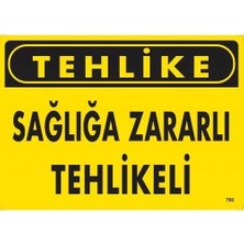 Pazarcan Mey Ithalat® Tehlike Sağlığa Zararlı Tehlike Uyarı Levhası 25X35 KOD:760