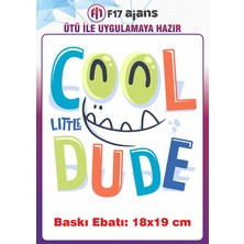 F17 Ajans Cool Dude Yazı Temalı Ütü ile Yapışan Tekstil Kumaş Tişört Dtf Baskı