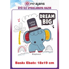 F17 Ajans Dream Big Fil Hayvan Temalı Ütü ile Yapışan Tekstil Kumaş Tişört Dtf Baskı