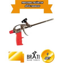 BRATİ HAND TOOLS Profesyonel Poliüretan Köpük Tabancası Boşluk Doldurma Yalıtım Uygulama Püskürtme
