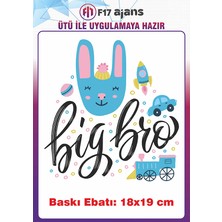 F17 Ajans Big Bro Yazı Temalı Ütü ile Yapışan Tekstil Kumaş Tişört Baskı