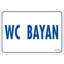 Pazarcan Mey Ithalat® Wc Uyarı Levhası 17,5X25 KOD:1784