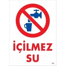Pazarcan Mey Ithalat® Içilmez Su Uyarı Levhası 25X35 KOD:407