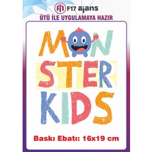F17 Ajans Monster Kids Yazı Temalı Ütü ile Yapışan Tekstil Kumaş Tişört Dtf Baskı