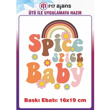 F17 Ajans Spice Baby Yazı Temalı Ütü ile Yapışan Tekstil Kumaş Tişört Dtf Baskı