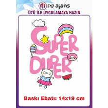 F17 Ajans Super Duper Yazı Temalı Ütü ile Yapışan Tekstil Kumaş Tişört Dtf Baskı