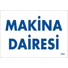 Bucuks Mey Ithalat® Makine Dairesi Uyarı Levhası 17,5X25 KOD:1653