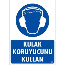 Bucuks Mey Ithalat® Kulak Koruyucu Kullan Uyarı Levhası 25X35 Kod:35