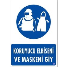 Bucuks Mey Ithalat® Koruyucu Kıyafet Giy Uyarı Levhası 25X35 Kod:31