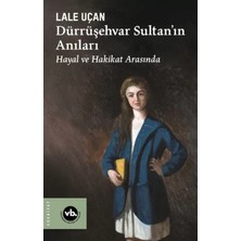 Epilons Dürrüşehvar Sultan'ın Anıları