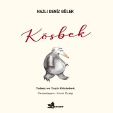 Epilons Kösbek - Yalnız ve Yaşlı Köstebek