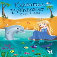 Epilons Kahraman Prensesler - Dilek Incisi