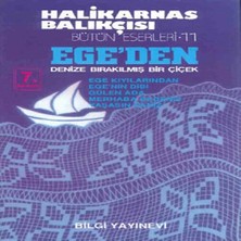 Epilons Ege’den Denize Bırakılmış Bir Çiçek