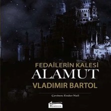 Epilons Fedailerin Kalesi Alamut (Bez Ciltli)