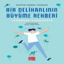 Epilons Bir Delikanlının Büyüme Rehberi (Larvadan Kurbağaya)