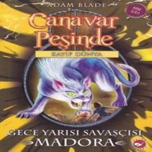 Epilons Canavar Peşinde 40 - Gece Yarısı Savaşçısı Madora