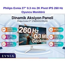 Philips Evnia  27" 0.3 Ms 2k Pivot IPS 260 Hz Oyuncu Monitörü + Oyuncu Mouse Hediye