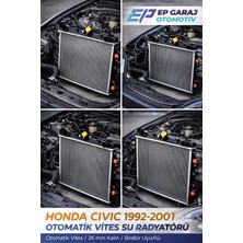 EP Garaj Otomotiv Honda Civic 1992-2001 Model Uyumlu 26 mm Kalınlığında Otomatik Vites Su Radyatörü