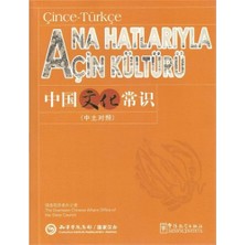 Sinolingua Ana Hatlarıyla Çin Kültürü (Çince-Türkçe)