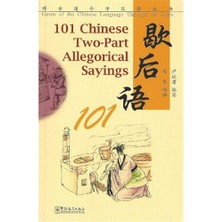 Sinolingua 101 Chinese Two-Part Allegorical Sayings