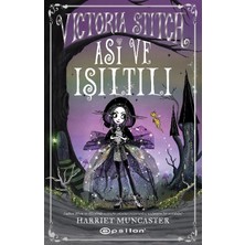 Epsilon Yayınevi Victoria Stitch - Asi ve Işıltılı - Harriet Muncaster