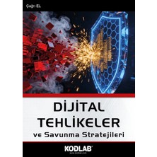 Kodlab Yayın Dağıtım Dijital Tehlikeler ve Savunma Stratejileri - Çağrı El