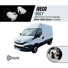 Fams Otomotiv İveco Daily Abs Krom Ayna Kapağı 2 Parça 2014-2023 arası P.Çelik (Kısa Kol)
