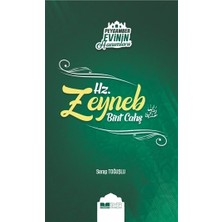 Siyer Yayınları Peygamber Evinin Hanımları - Hz. Zeynep Bint Cahş Serap Toğuşoğlu Ciltsiz Normal Boy 109 Sayfa
