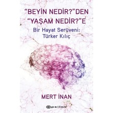 Mey İthalat “beyin Nedir?”den “yaşam Nedir?”e