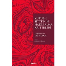 Takdim Yayınları Kütüb-I Sitte’nin Hadis Alma Kriterleri