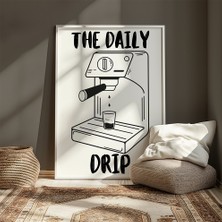 Des Vu Print The Daily Drip Espresso Kahve Makinesi Çerçevesiz Poster
