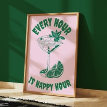 Des Vu Print Every Hour Is Happy Hour Kokteyl Temalı Çerçevesiz Poster