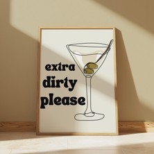 Des Vu Print Extra Dirty Please, Dirty Martini Kokteyl Çerçevesiz Poster