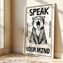 Des Vu Print Speak Your Mind, Kedi Temalı Çerçevesiz Poster