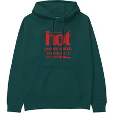 The Lucid Lab Hot People Watch Formula 1 Hoodie - Koyu Yeşil