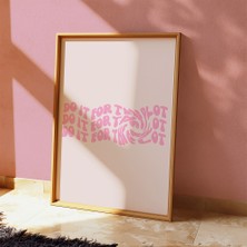 Des Vu Print Do It For The Plot, Afirmasyon Motivasyon Pinterest Temalı Çerçevesiz Poster