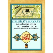 Buhara Yayınları Delailü'l Hayrat Ebu Abdullah Muhammed b. Süleyman el-Cezüli 534 Sayfa Türkçe Akademik Kitap