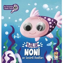 Epilons Bu N Gözler Kimin? 2 - Balık Noni Sevimli Dostları