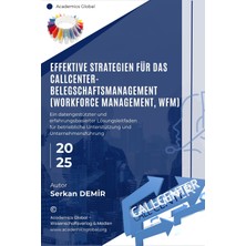 Academics Global Effektive Strategien Für Das Callcenter-Belegschaftsmanagement (Workforce Management, WFM)