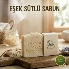 Hefa Şifa Bahçesi Meşe Külünden Kostiksiz Eşek Sütlü Sabun