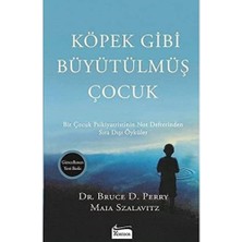 Köpek Gibi Büyütülmüş Çocuk: Bir Çocuk Psikiyatristinin Not Defterinden Sıra Dışı Öyküler