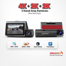 Techsmart 3 Kanal 4K + 2k + 2k Araç Içi Kamera Adas Bsd Wifi Gps Gece Görüş Park Modu