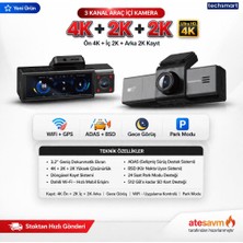 Techsmart 3 Kanal Araç Içi Kamera 4K Ön + 2k Iç + 2k Arka Adas Bsd Wifi Gps Gece Görüş Park Modu