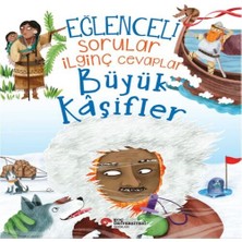 Eğlenceli Sorular Ilginç Cevaplar – Büyük Kâşifler
