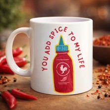 isiltikidsmoda You Add Spice To My Life Yazılı Eğlenceli Porselen Kupa Model 16 - Sevgiliye Arkadaşa Özel Hediye Fincan