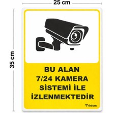 Önlemiş Önlem Iş Kamera Uyarı Levhası 25X35 cm – 7/24 Kamera ile Izlenmektedir – Dekota Üzeri Folyo Baskı Tabela