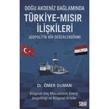 Sayda Yayınları Doğu Akdeniz Bağlamında Türkiye - Mısır Ilişkileri