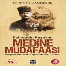 Indispensablely Fahreddin Paşa’nın Medine Müdafaası