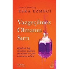 Vazgeçilmez Olmanın Sırrı: Ilişkilerde Bağ Kurmanın, Işığınızı Yükseltmenin ve Fark Yaratmanın Yolları